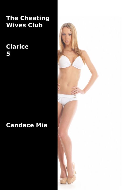 The Cheating Wives Club: Clarice 5