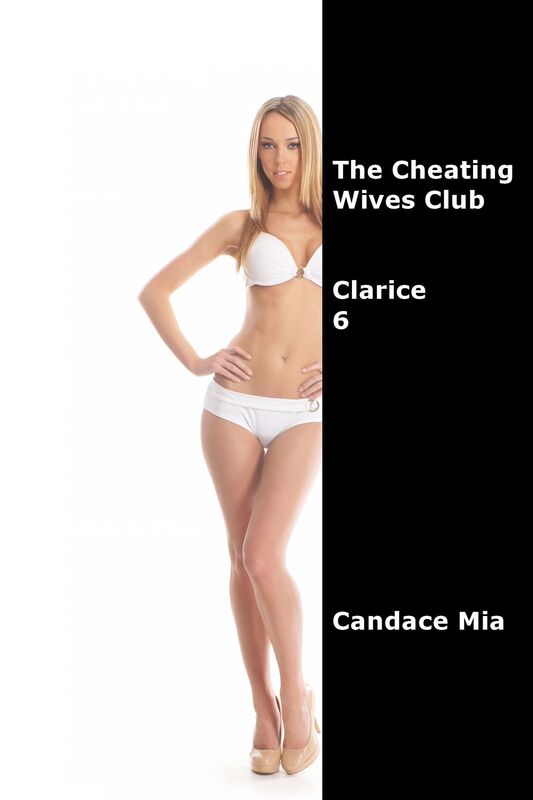 The Cheating Wives Club: Clarice 6