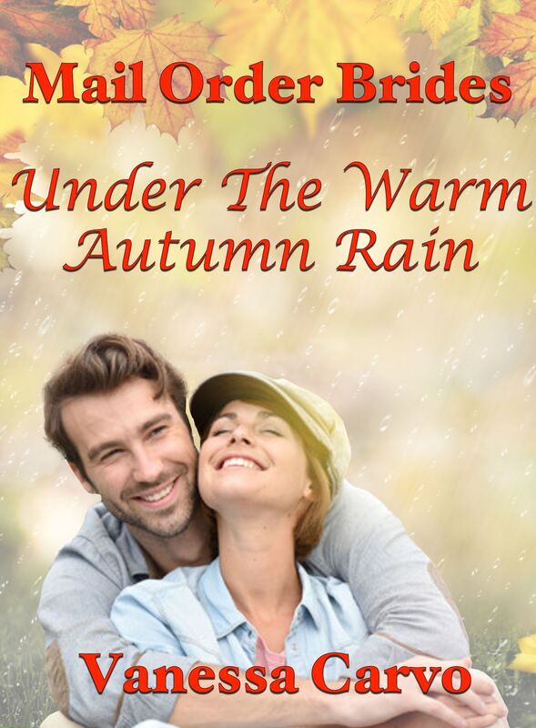 Mail Order Brides: Under The Warm Autumn Rain