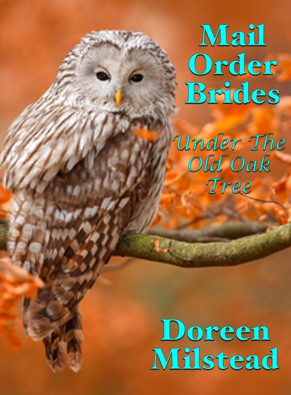 Mail Order Brides: Under The Old Oak Tree
