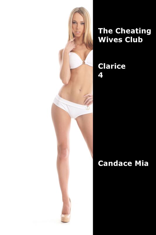 The Cheating Wives Club: Clarice 4