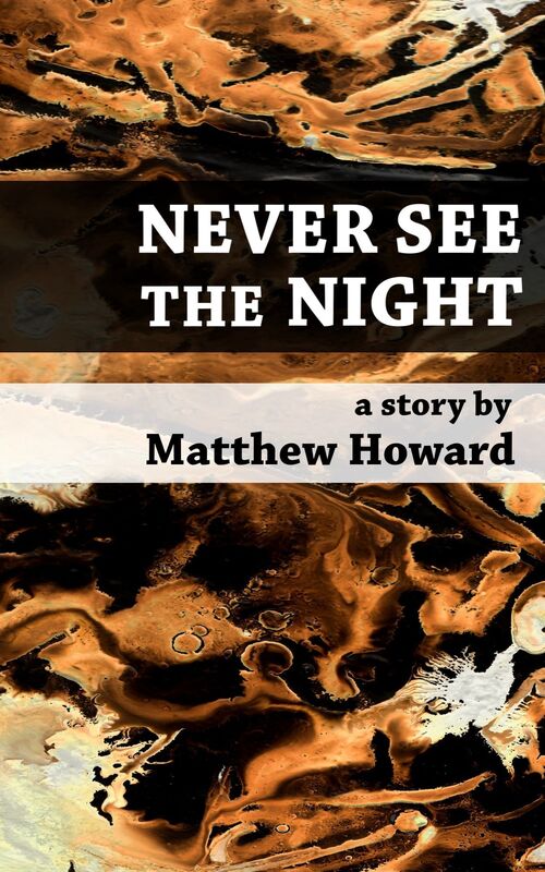 Never See the Night