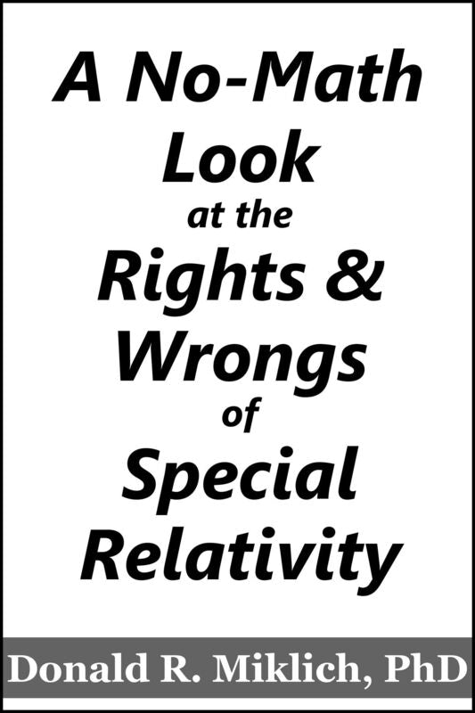 A No-Math Look at the Rights & Wrongs of Special Relativity