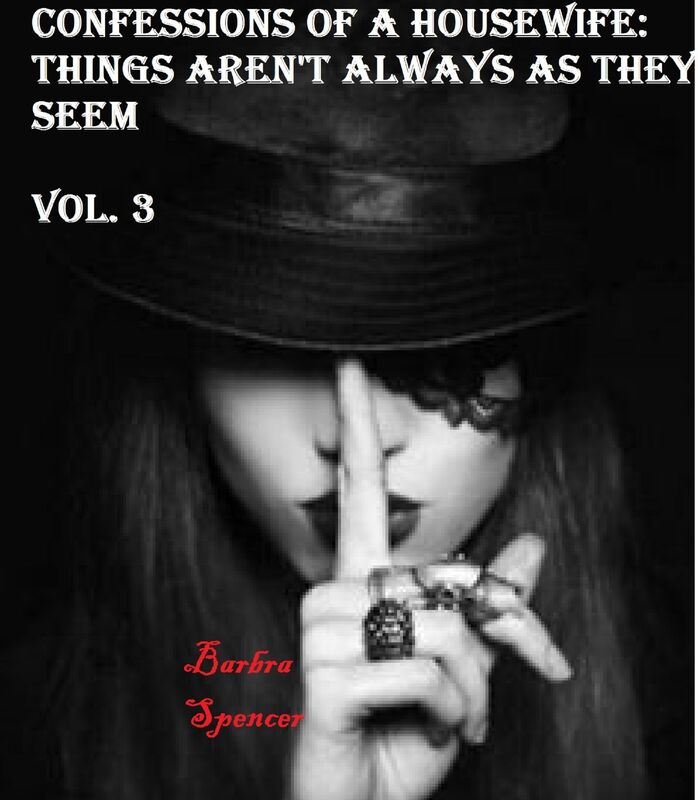 Confessions of a Housewife Things Aren't Always as They Seem Vol. 3