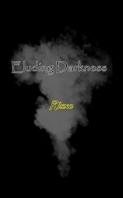Eluding Darkness