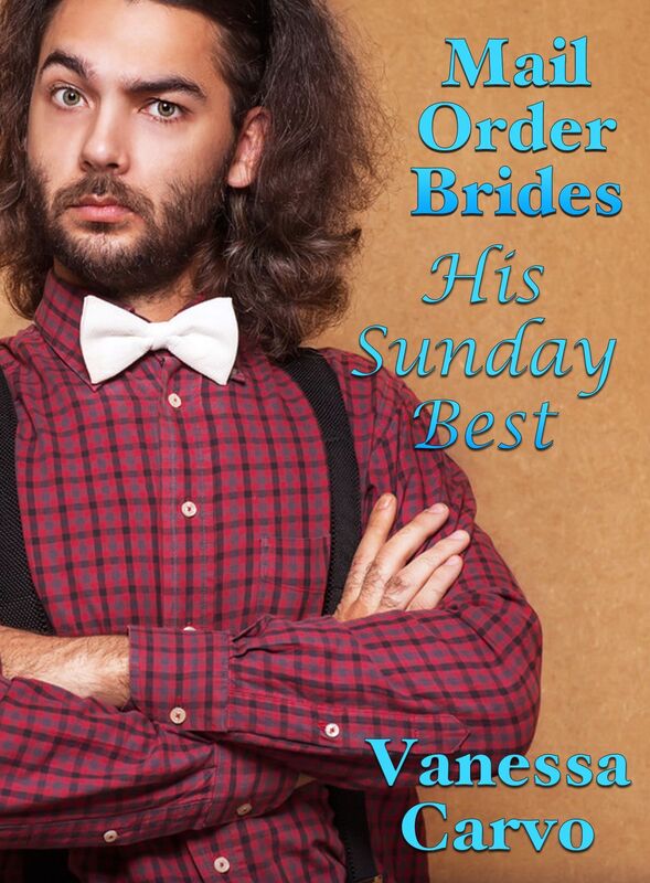 Mail Order Brides: His Sunday Best