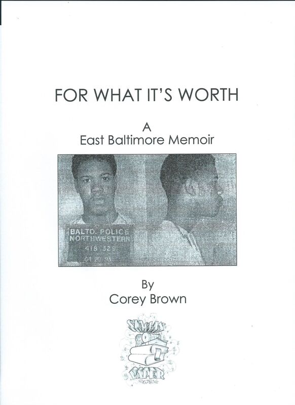 For What It's Worth: A East Baltimore Memoir