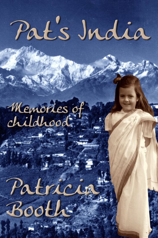 Pat's India: Memories Of Childhood