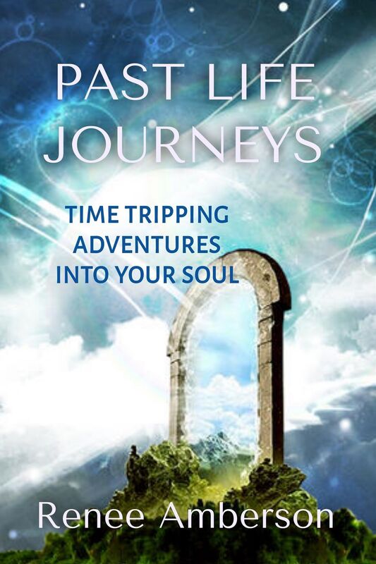 Past Life Journeys: Time Tripping Adventures Into Your Soul