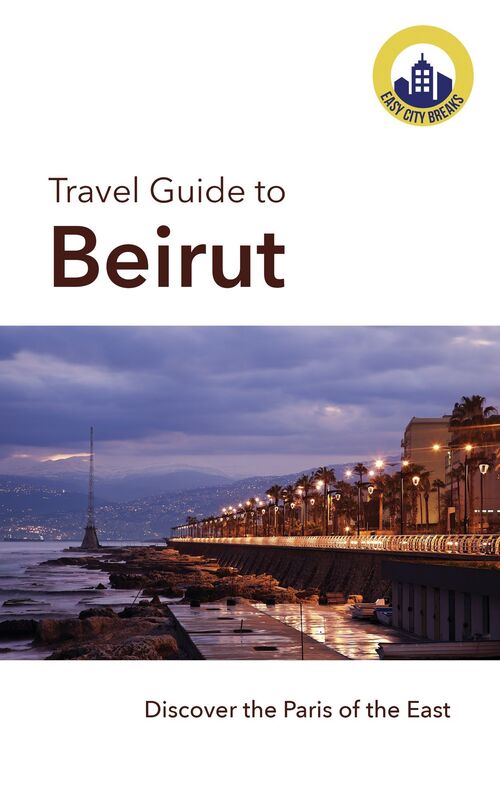 Travel Guide to Beirut