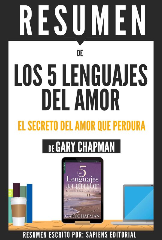Los 5 Lenguajes Del Amor (The 5 Love Languages) - Resumen Del Libro De Gary Chapman