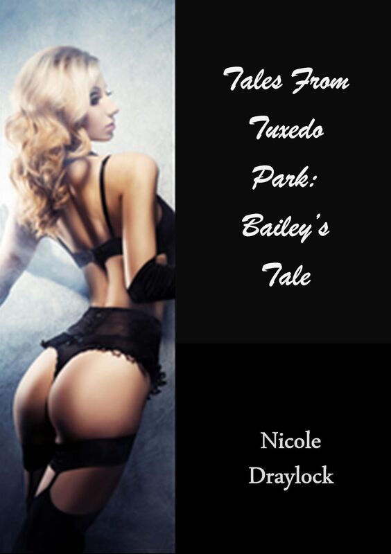Tales From Tuxedo Park: Bailey's Tale