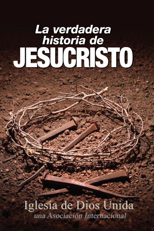 La verdadera historia de Jesucristo