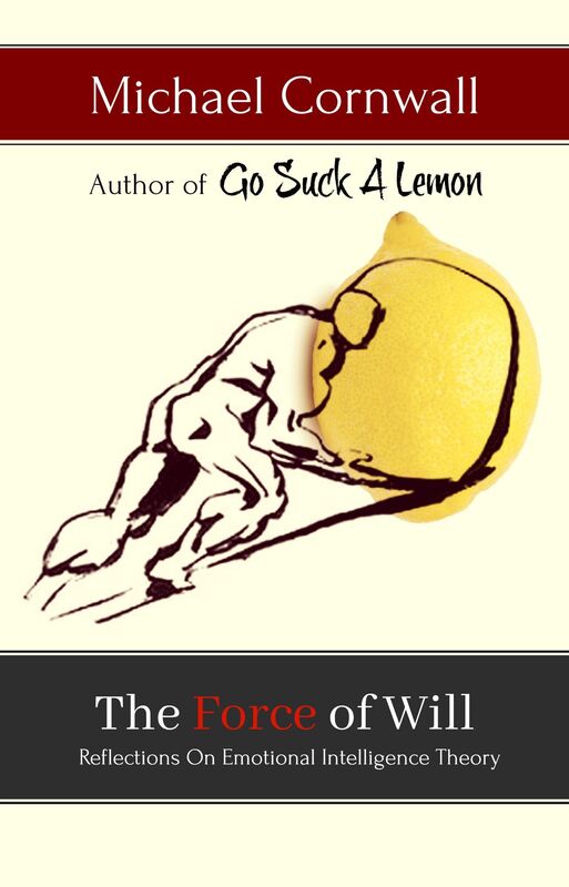 The Force of Will: Reflections On Emotional Intelligence Theory