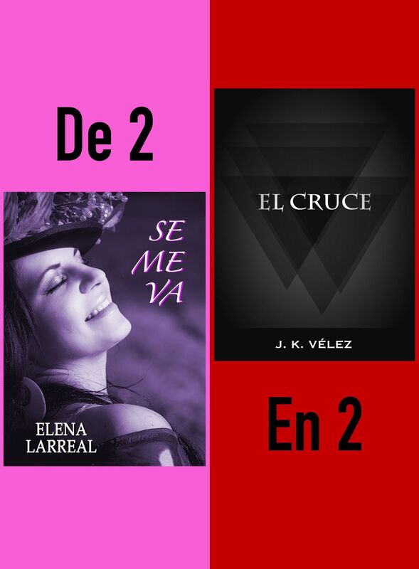 Se me va & El Cruce. De 2 en 2