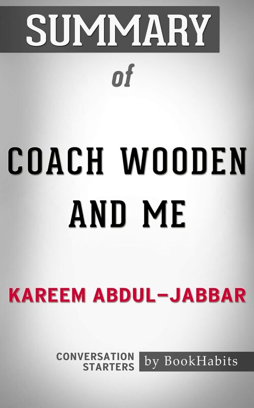 Coach Wooden and Me by Kareem Abdul-Jabbar: Conversation Starters for Fans