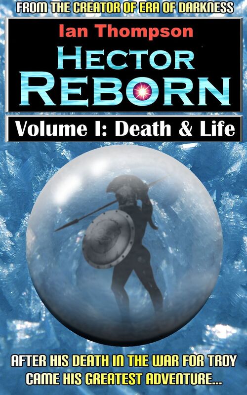 Hector Reborn: Volume I: Death & Life