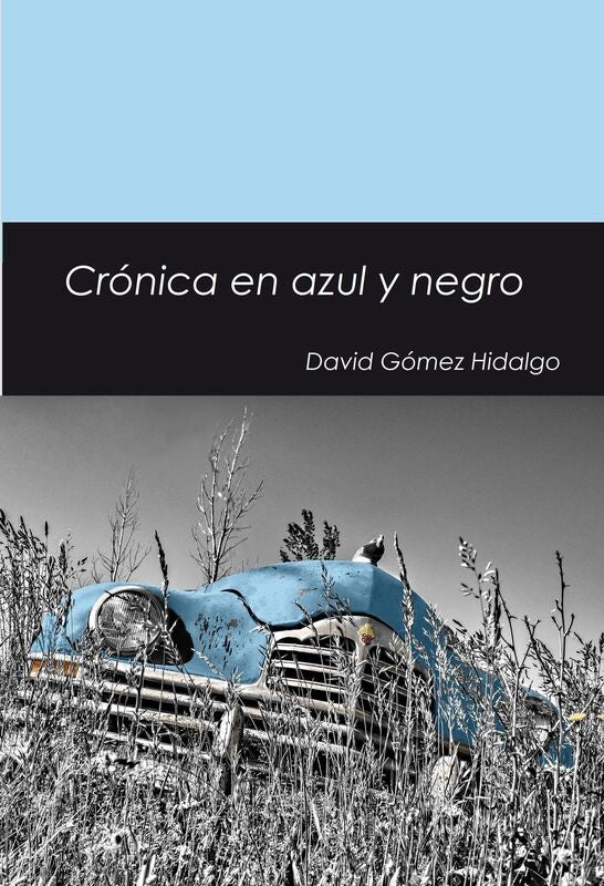 Crónica en azul y negro