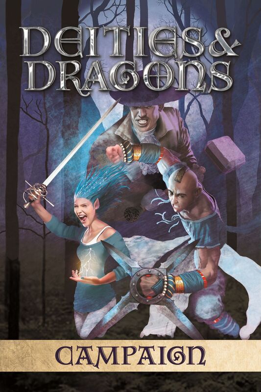 Deities and Dragons: Campaign