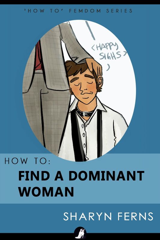 How To Find A Dominant Woman: For Submissive Men