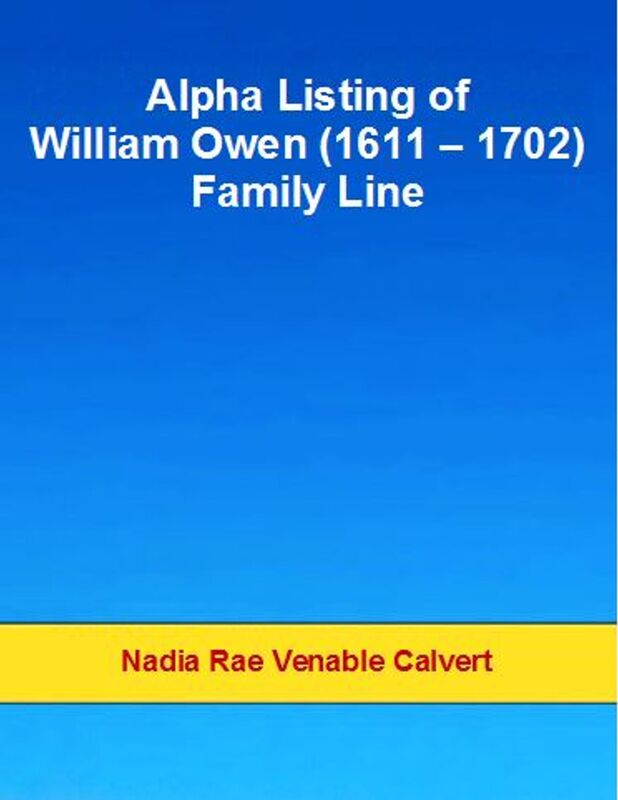 Alpha Listing of William Owen (1611 - 1702) Family Line