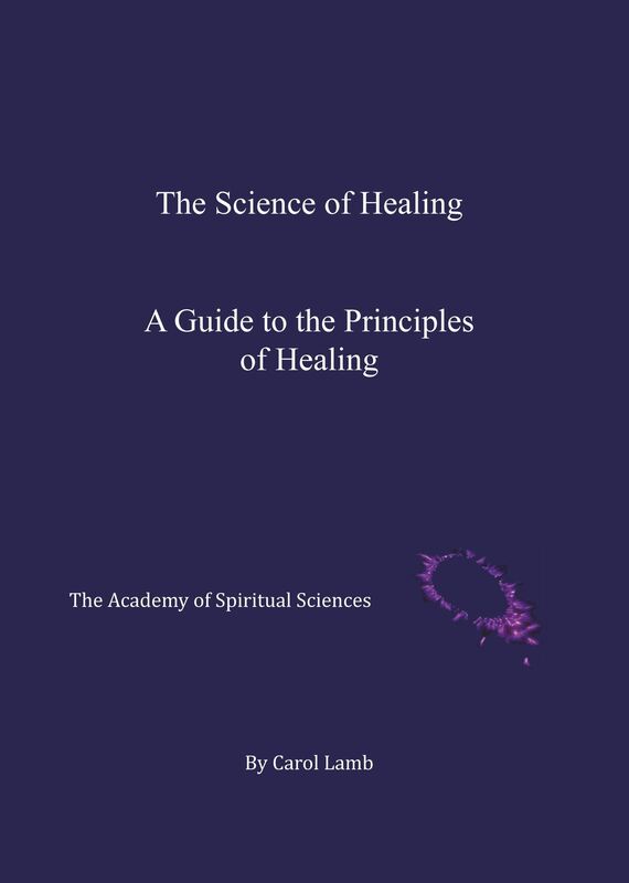 Science of Healing: A Guide to the Principles of Healing