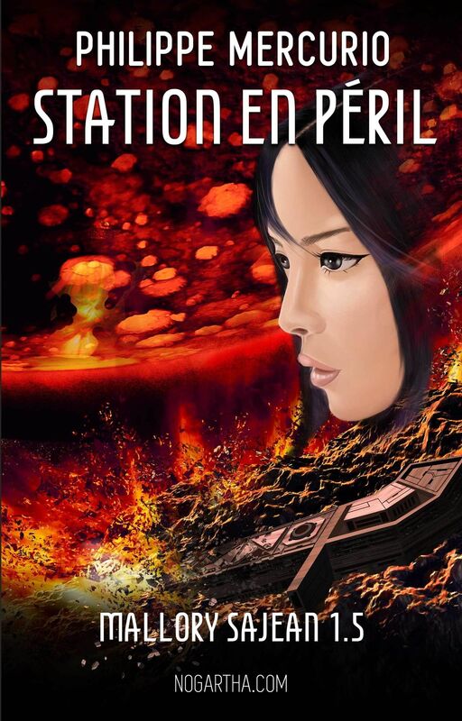 Station en péril: Space opera & action (Mallory Sajean 1.5)