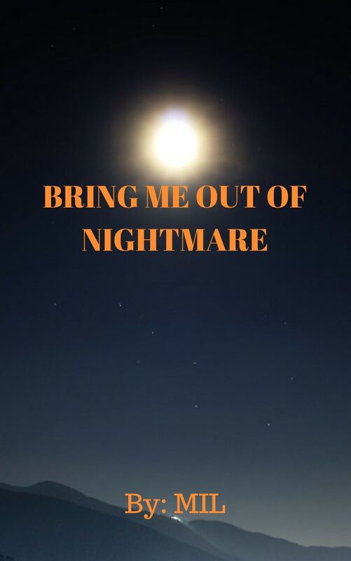 Bring Me Out Of Nightmare (Chapters 1-2) Free Version