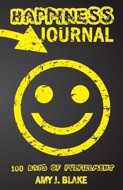 Happiness Journal: 100 Days Of Fulfillment: Be Happier Stress Free Truly Peaceful And More Creative In Less Than 10 Minutes A Day