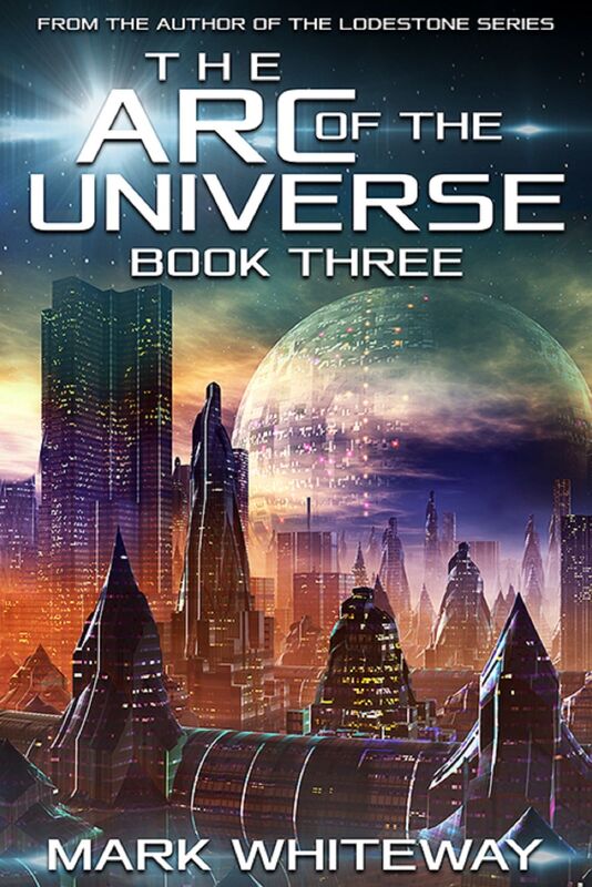The Arc of the Universe: Book Three