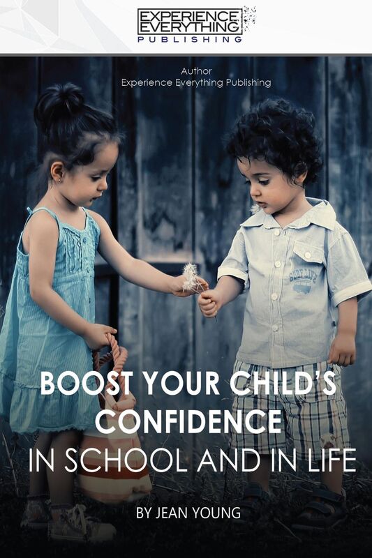 Boost Your Child's Confidence In School and in Life