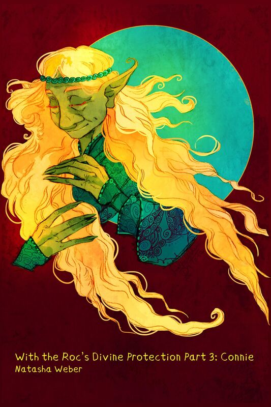 With the Roc's Divine Protection Part 3: Connie