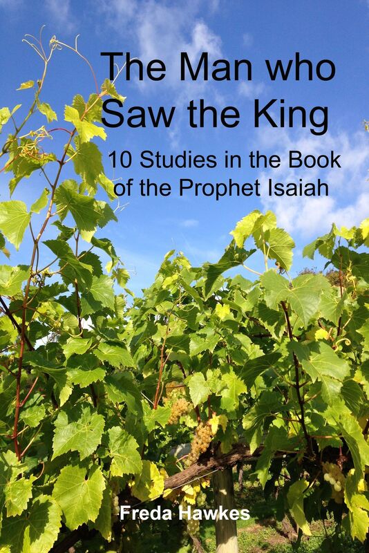 The Man Who Saw the King: 10 Studies in the Book of the Prophet Isaiah