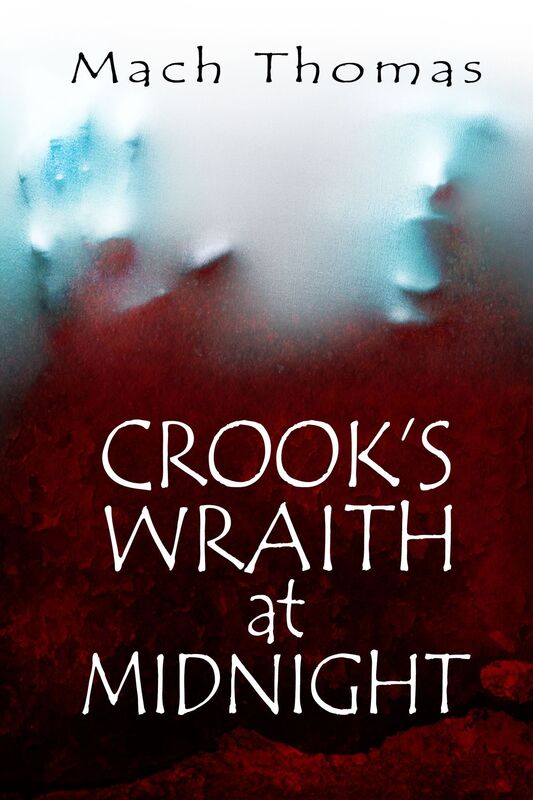 Crook's Wraith at Midnight