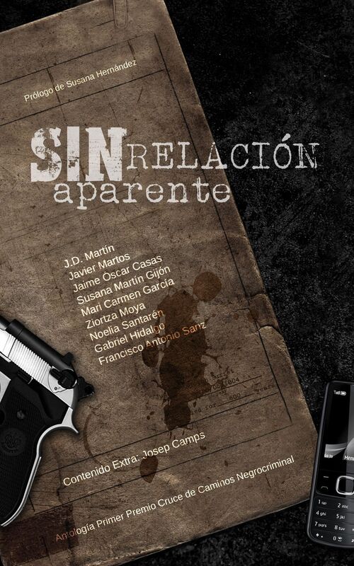 Sin relación aparente: Antología I Premio Cruce de Caminos Negrocriminal