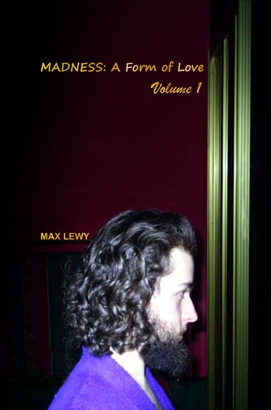 Madness: A Form Of Love, Vol. I