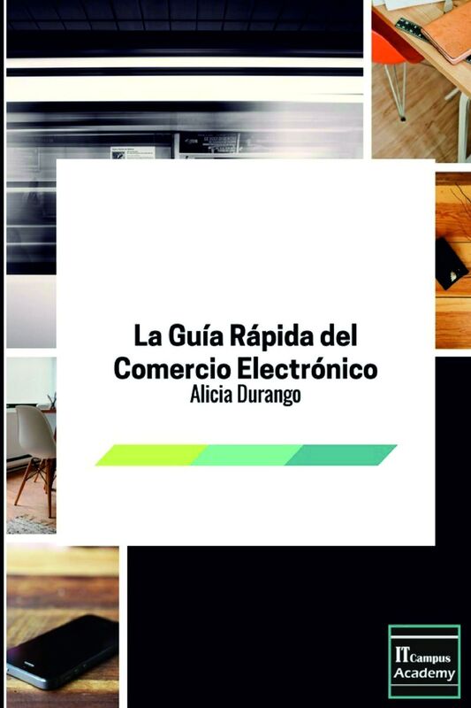 La Guía Rápida del Comercio Electrónico: 2ª Edición