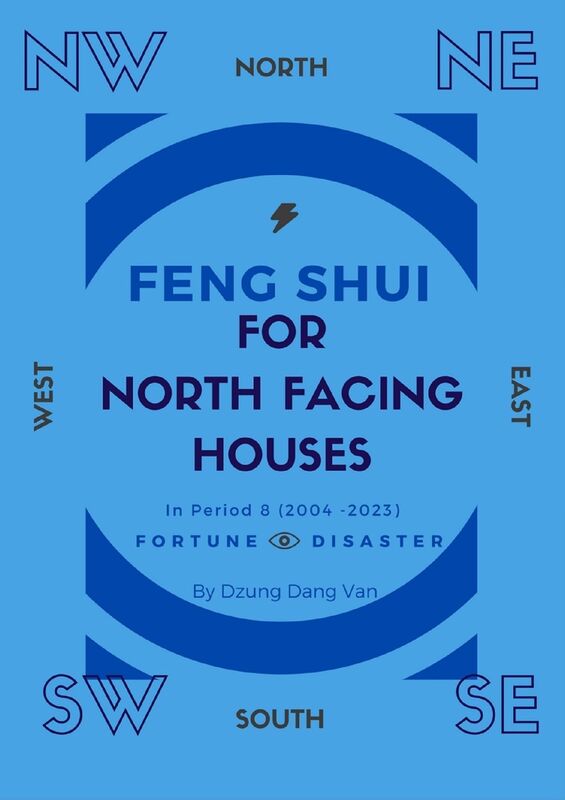 Feng Shui For North Facing Houses - In Period 8 (2004 - 2023)