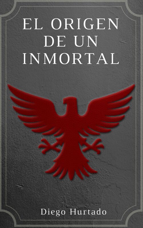 El Origen de un Inmortal