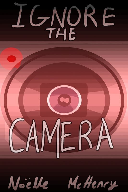 Ignore The Camera