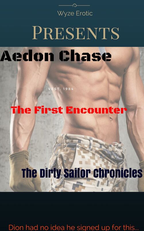 The First Encounter: The Dirty Sailor Chronicles