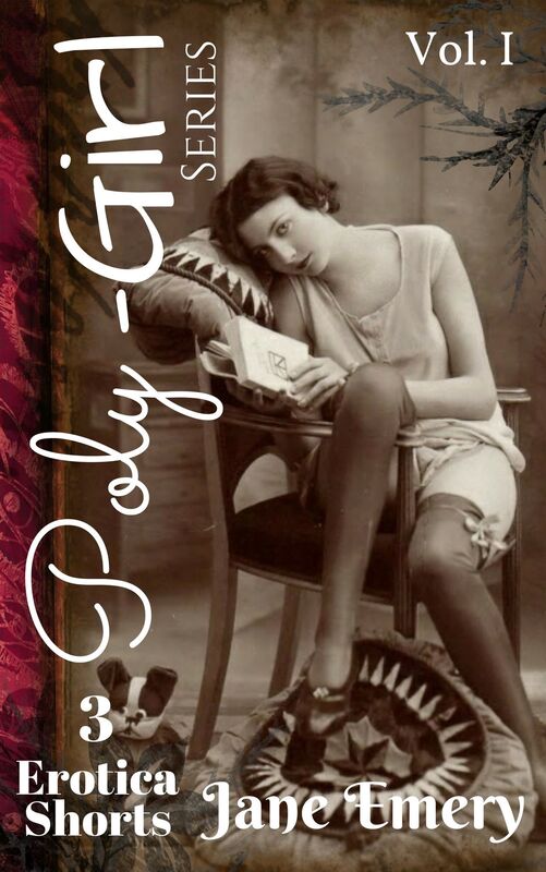 Poly-Girl Series, Vol. One: 3 Erotica Shorts