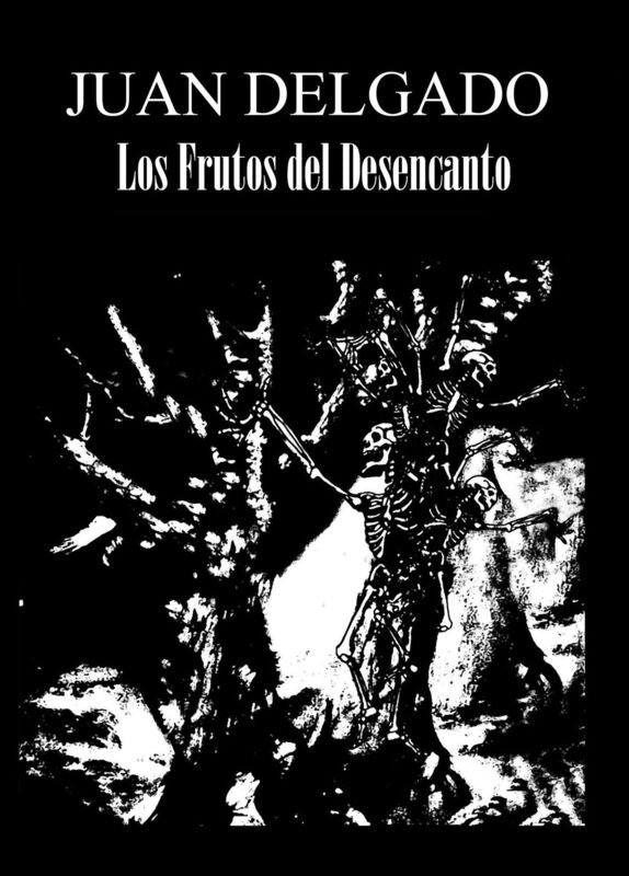 Los Frutos del Desencanto