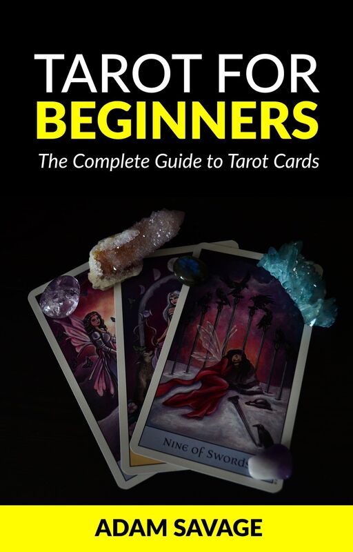 Tarot for Beginners: The Complete Guide to Tarot Cards