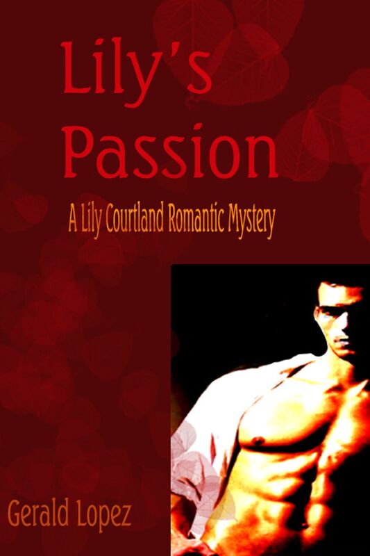Lily's Passion (A Lily Courtland Romantic Mystery)