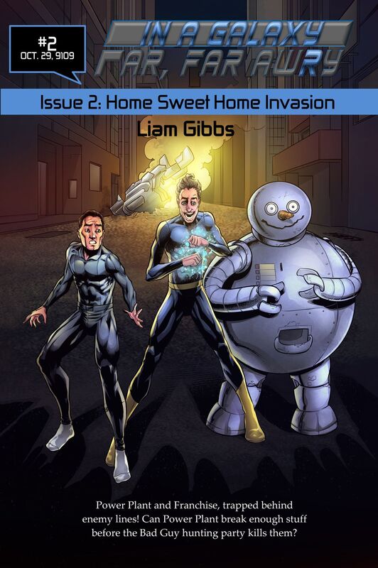 In a Galaxy Far, Far AwRy book 2: Home Sweet Home Invasion