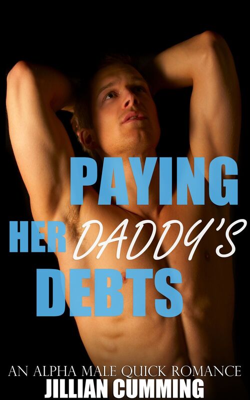 Paying Her Daddy's Debts