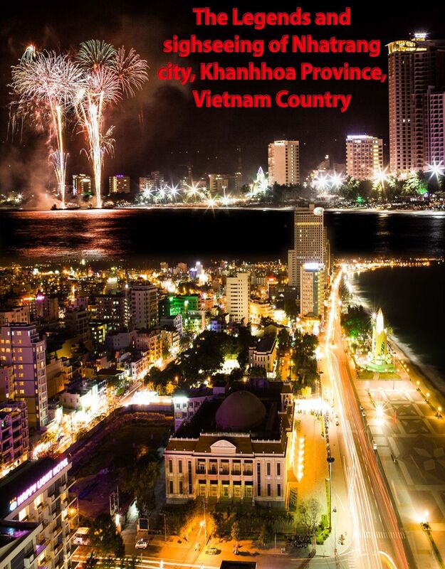 The Legends And Sighseeing Of Nhatrang City, Khanhhoa Province, Vietnam Country