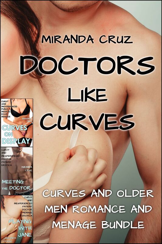 Doctors Like Curves (Curves and Older Men Romance and Menage Bundle)