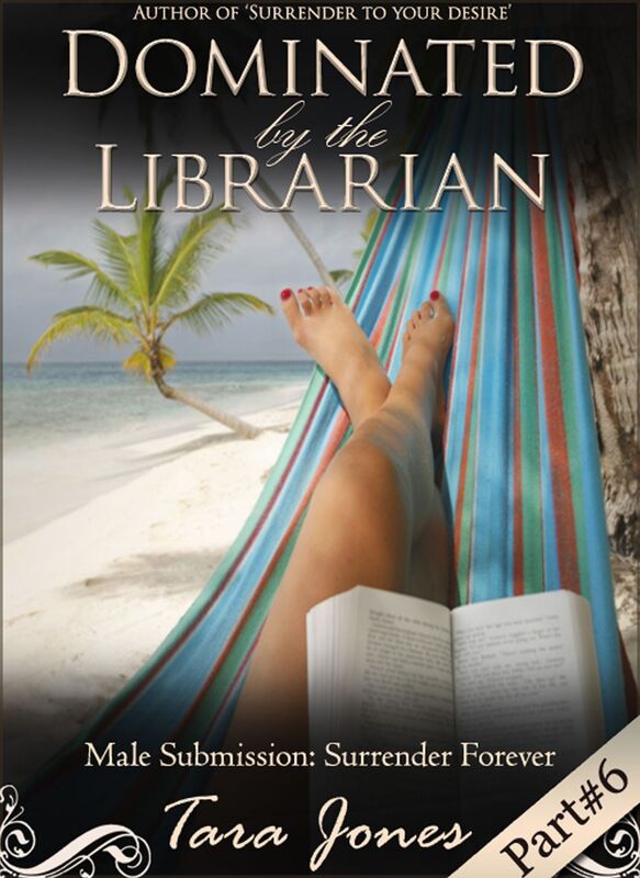 Dominated by the Librarian, part #6: 'Surrender Forever' - Male Submission